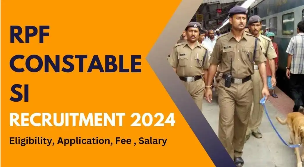 RPF Constable & SI Recruitment 2024