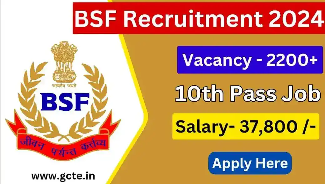 BSF Recruitment 2024, 2200+ Vacancy, Eligibility, Apply online bsf.nic.in