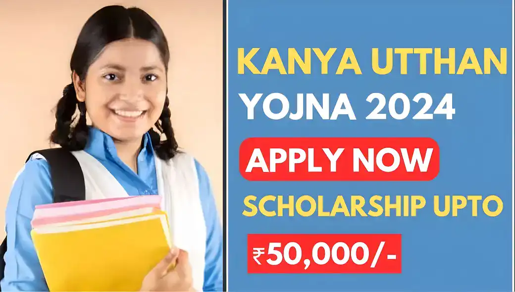Kanya Utthan Yojana 2024